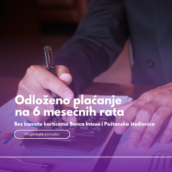 Načini plaćanja - Odloženo plaćanje na 6 mesečnih rata
